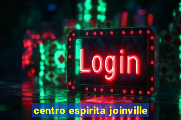 centro espirita joinville